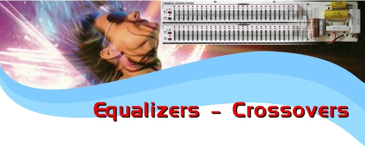 Graphic Equalizers - Crossovers